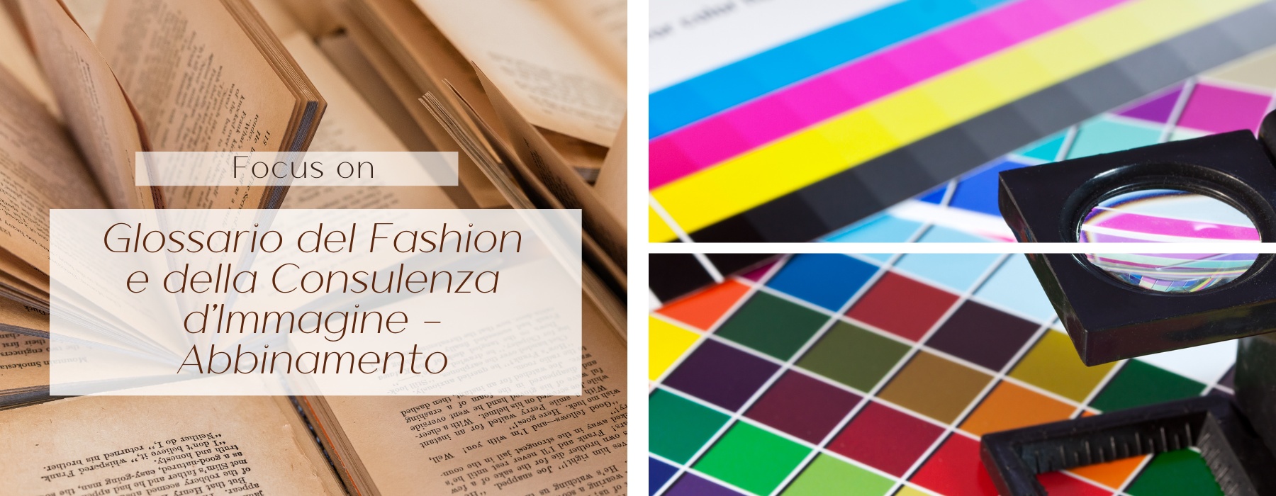 ABBINAMENTO: Glossario del Fashion e della Consulenza d’Immagine